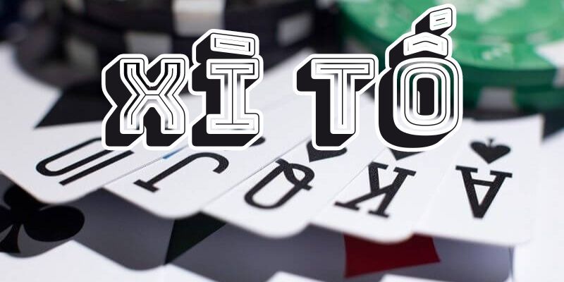 Cách chơi xì tố thắng lợi lớn